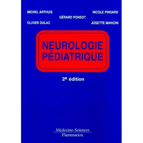 Neurologie pediatrique   Achat / Vente livre Gérard Ponsot pas cher