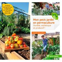 LIVRE JARDINAGE Mon petit jardin en permaculture LIVRE JARDINAGE Mon petit jardin en permaculture
