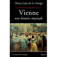 LIVRE MUSIQUE VIENNE UNE HISTOIRE MUSICALE LIVRE MUSIQUE VIENNE UNE HISTOIRE MUSICALE