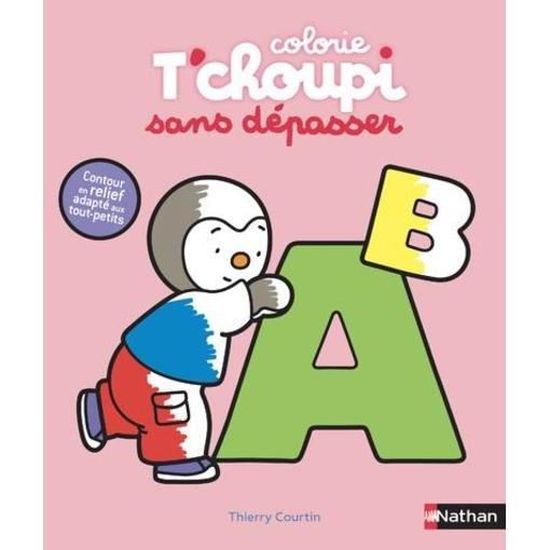 Livre Mes Coloriages Tchoupi Sans Dépasser Tchoupi Les Lettres - 