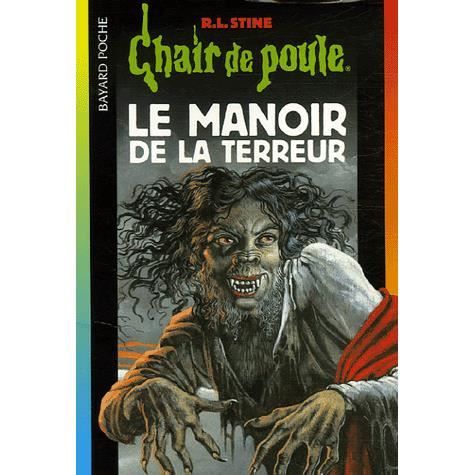 Chair de poule t.57 ; manoir de la terreur   Achat / Vente livre