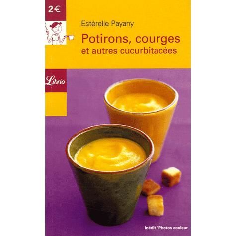 Potirons Courges Et Autres Cucurbitacees - 