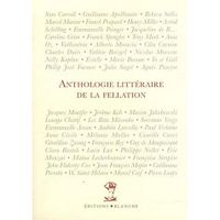 AUTRES LIVRES ANTHOLOGIE LITTERAIRE DE LA FELLATION AUTRES LIVRES ANTHOLOGIE LITTERAIRE DE LA FELLATION