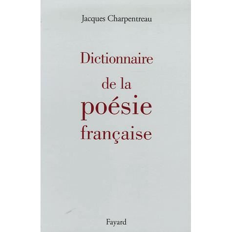 Dictionnaire de la poesie francaise   Achat / Vente livre Jacques