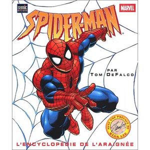 Spider Man Lencyclopédie De Laraignée Achat Vente - 