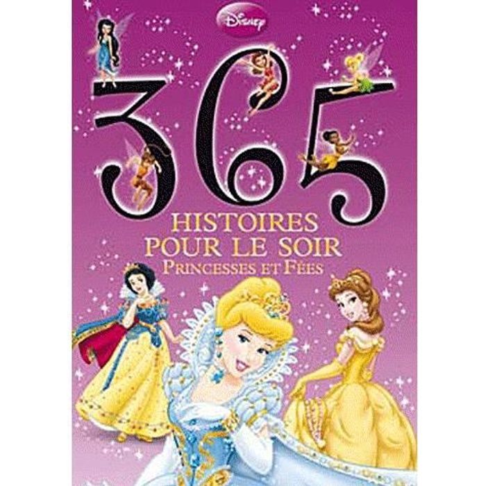 JEUNESSE ADOLESCENT 365 HISTOIRES POUR LE SOIR T.1 ; PRINCESSES ET FEE