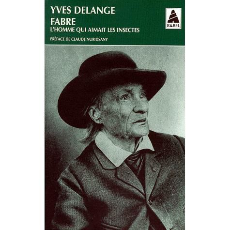 Fabre Lhomme Qui Aimait Les Insectes Achat Vente Livre - 