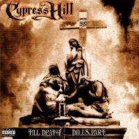 VINYLE RAP - HIP HOP CYPRESS HILL Till Death Do Us Part - 33 Tours - 18 VINYLE RAP - HIP HOP CYPRESS HILL Till Death Do Us Part - 33 Tours - 18