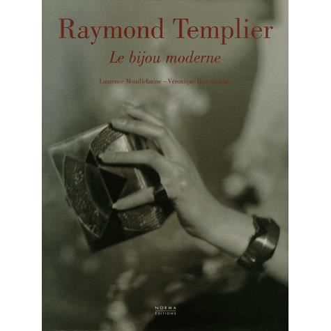 RAYMOND TEMPLIER ; LE BIJOU MODERNE   Achat / Vente livre Laurence