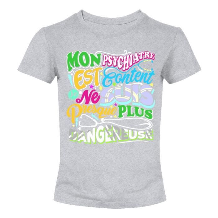 Téléchargement gratuit Images Humour Femme Content Suis Mon T Psychiatre Je Shirt Est Ne Presque dernière salutations