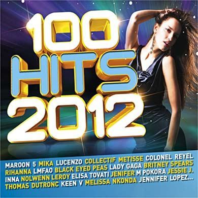 100 Hits 2012   Achat CD VARIETE INTERNATIONALE pas cher  