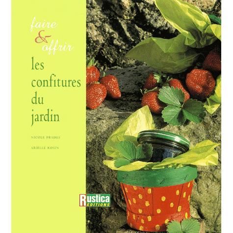 Faire et offrir les confitures du jardin   Achat / Vente livre Nicole