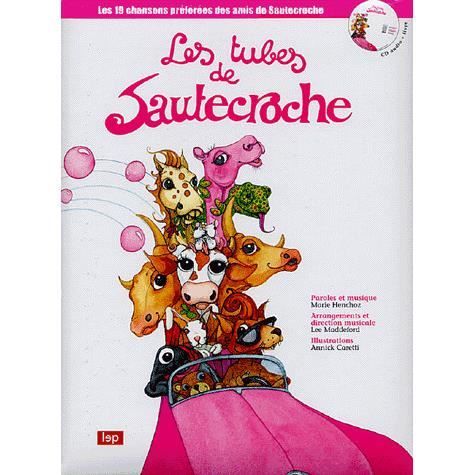 LES TUBES DE SAUTECROCHE   Achat / Vente livre Marie Henchoz pas cher