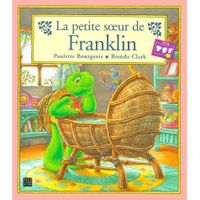 Livre 3-6 ANS La petite soeur de Franklin Livre 3-6 ANS La petite soeur de Franklin