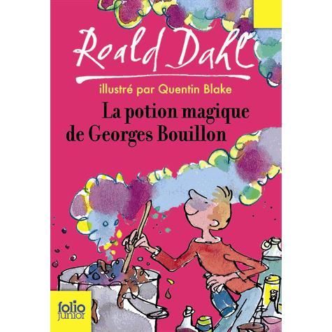 LA POTION MAGIQUE DE GEORGES BOUILLON   Achat / Vente livre Roald