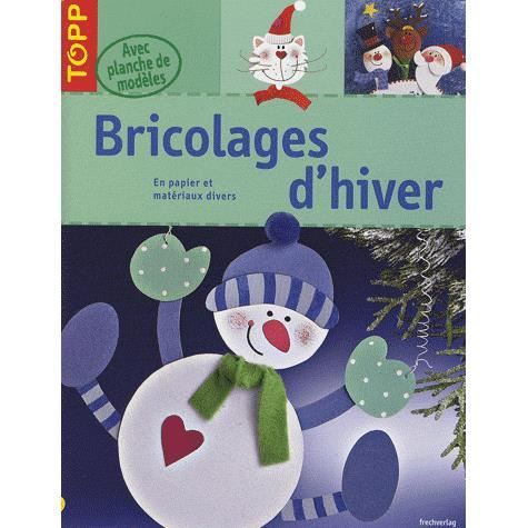 BRICOLAGES DHIVER EN PAPIER ET MATERIAU   Achat / Vente livre pas