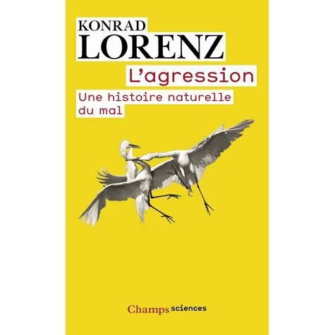 agression ; une histoire naturelle du mal   Achat / Vente livre